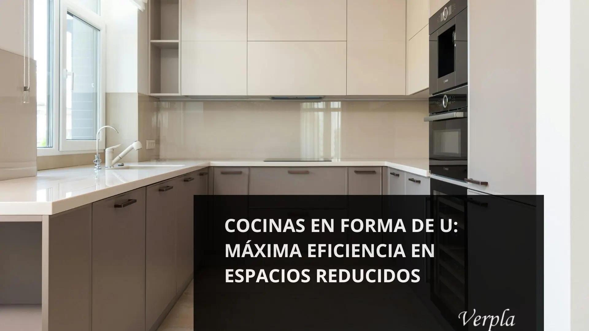 Imagen de cocina en forma de U recién reformada usada como imagen destacada de blog de Verpla
